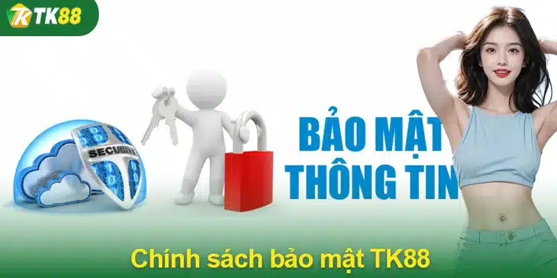 Các biện pháp trong chính sách bảo mật TK88