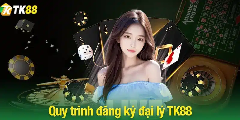 Quy trình đăng ký đại lý TK88 đơn và và dễ dàng